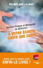A votre écoute, coute que coute !