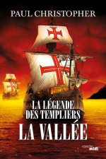 La Légende des Templiers - tome 7 La Vallée