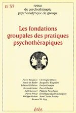 rppg 37 - fondations groupales des pratiques psychotherapique
