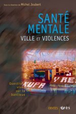 sante mentale, ville et violences