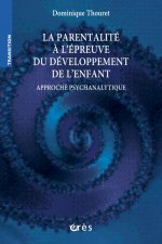 parentalite a l'epreuve du developpement de l'enfant