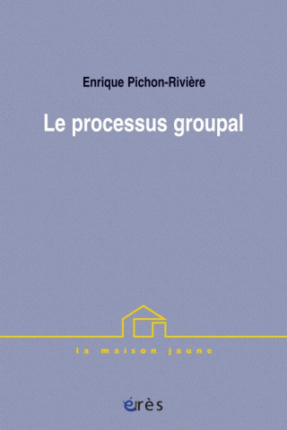 LE PROCESSUS GROUPAL