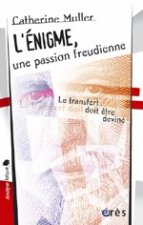 ENIGME, UNE PASSION FREUDIENNE