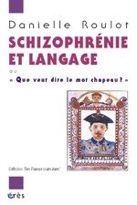 SCHIZOPHRENIE ET LANGAGE