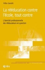 La rééducation contre l'école, tout contre