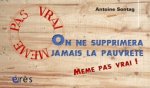 on ne supprimera jamais la pauvrete