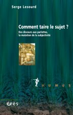 Comment taire le sujet ? des discours aux parlottes libérales