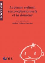 1001 BB 088 - LE JEUNE ENFANT, SES PROFESSIONNELS ET LA DOULEUR