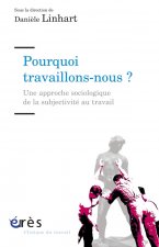 POURQUOI TRAVAILLONS-NOUS ?