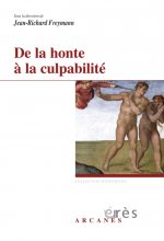 DE LA HONTE A LA CULPABILITE