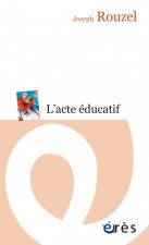 L'ACTE EDUCATIF