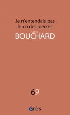 je n'entendais pas le cri des pierres