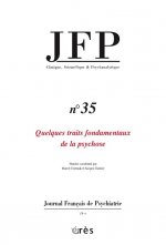 jfp 35 - quelques traits fondamentaux de la psychose