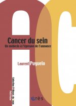 CANCER DU SEIN - UN MEDECIN A L'EPREUVE DE L'ANNONCE