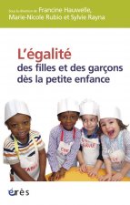 L'EGALITE DES FILLES ET DES GARÇONS DES LA PETITE ENFANCE