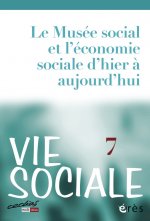 vie sociale 07 - le musee social et l'economie sociale d'hier a aujourd'hui