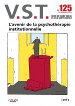 vst 125 - l'avenir de la psychotherapie institutionnelle