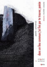 Dans un lieu commun j'ai fini par te trouver, poésie poèmes