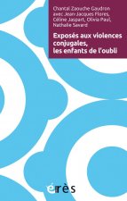 exposes aux violences conjugales, les enfants de l'oubli