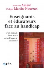 ENSEIGNANTS ET EDUCATEURS FACE AU HANDICAP