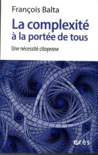 LA COMPLEXITÉ À LA PORTÉE DE TOUS