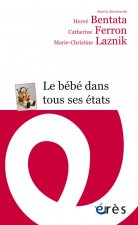 LE BÉBÉ DANS TOUS SES ÉTATS