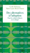 Des alternatives à l'adoption