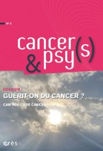 Cancer(s) & psy(s) 5 - guérit-on du cancer ?
