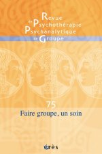 RPPG 75 - FAIRE GROUPE, UN SOIN