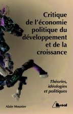 Critique de l'économie politique, du développement et de la croissance