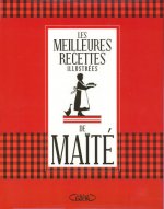 Les meilleures recettes de Maïté