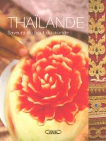 Thaïlande saveurs du bout du monde