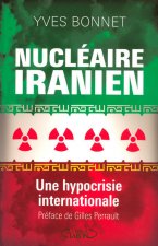 Nucléaire iranien une hypocrisie internationale