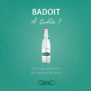 Badoit à table !