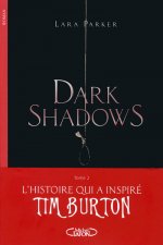 Dark Shadows T02 Réminiscences