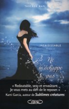 Insaisissable T02 Ne m'échappe pas