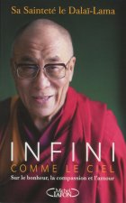 Infini comme le ciel - Sur le bonheur, la compassion et l'amour