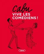 Vive les comédiens !