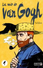 La voie de Van Gogh - tome 1