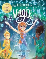 Une histoire de magie - Tome 1