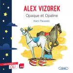 Opaque et Opaline - Une histoire et... Oli