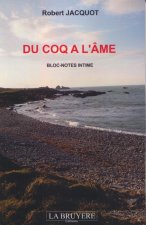 DU COQ A L'ÂME BLOC-NOTES INTIME