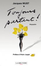 TOUJOURS PARTANT !