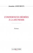 CONFIDENCES DEDIEES A LA JEUNESSE