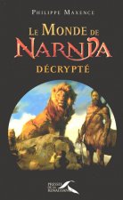 Le monde de Narnia Décrypté