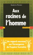 Aux racines de l'homme