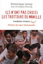 Ils n'ont pas choisi les trottoirs de Manille