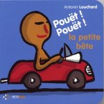 Pouët ! Pouët ! la petite bête