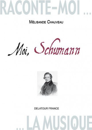 Moi, Schumann