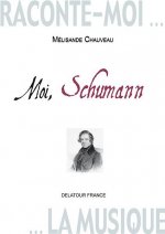 Moi, Schumann